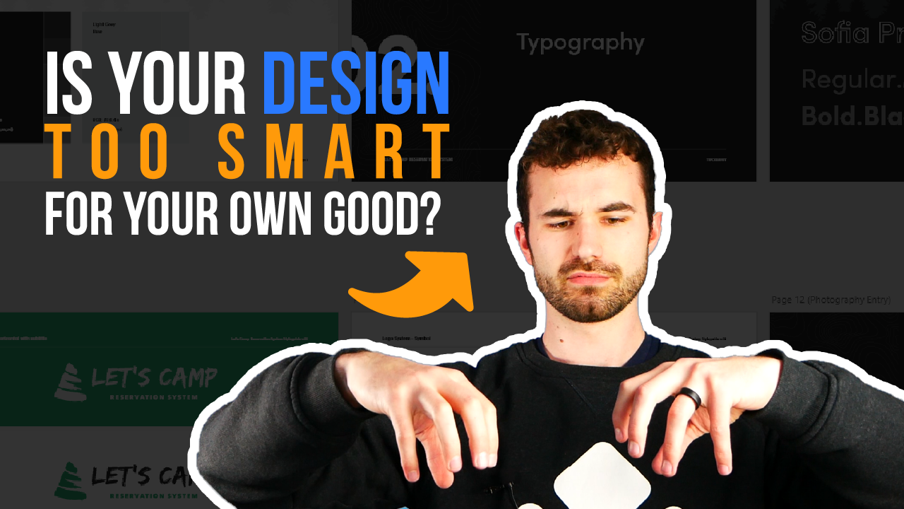Is your design too smart